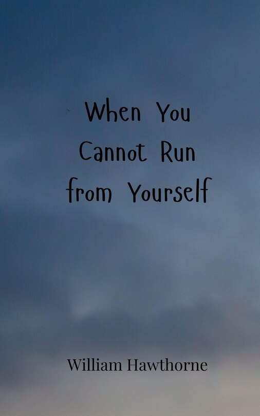 Front cover_When You Cannot Run from Yourself