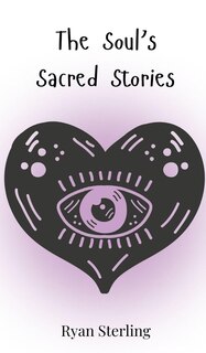 Front cover_The Soul's Sacred Stories