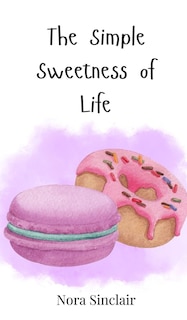 Couverture_The Simple Sweetness of Life