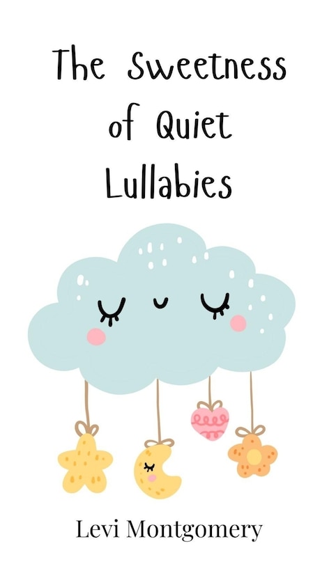 Couverture_The Sweetness of Quiet Lullabies