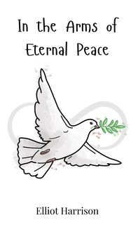 Front cover_In the Arms of Eternal Peace