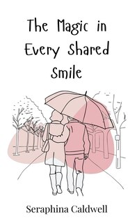 Front cover_The Magic in Every Shared Smile