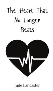 Front cover_The Heart That No Longer Beats