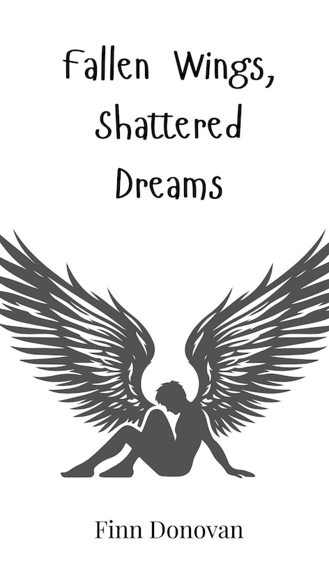 Front cover_Fallen Wings, Shattered Dreams