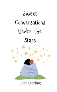 Front cover_Sweet Conversations Under the Stars