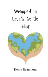Front cover_Wrapped in Love's Gentle Hug