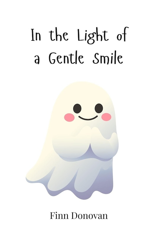 Front cover_In the Light of a Gentle Smile