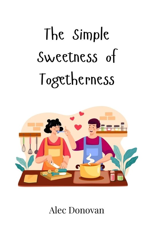 Front cover_The Simple Sweetness of Togetherness