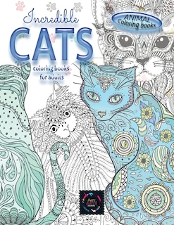 Front cover_Animal coloring books INCREDIBLE CATS coloring books for adults.