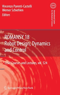Couverture_ROMANSY 18 - Robot Design, Dynamics and Control