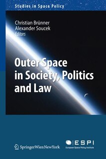 Front cover_Outer Space in Society, Politics and Law