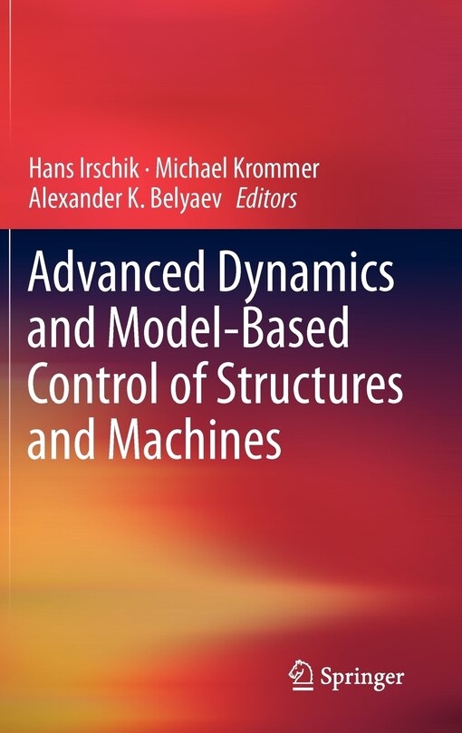 Front cover_Advanced Dynamics and Model-Based Control of Structures and Machines