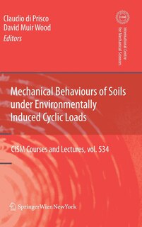 Front cover_Mechanical Behaviour of Soils Under Environmentallly-Induced Cyclic Loads