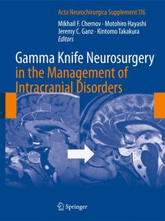 Front cover_Gamma Knife Neurosurgery in the Management of Intracranial Disorders