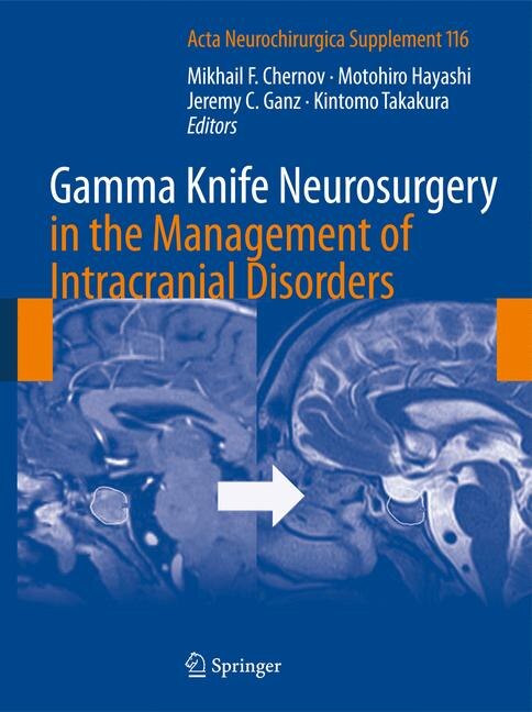 Front cover_Gamma Knife Neurosurgery in the Management of Intracranial Disorders