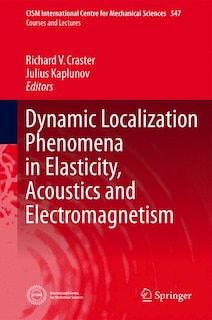 Couverture_Dynamic Localization Phenomena in Elasticity, Acoustics and Electromagnetism