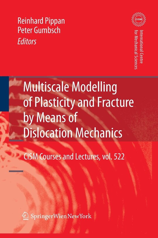 Front cover_Multiscale Modelling of Plasticity and Fracture by Means of Dislocation Mechanics