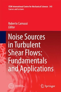 Couverture_Noise Sources In Turbulent Shear Flows