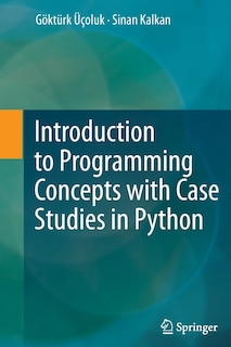 Front cover_Introduction to Programming Concepts with Case Studies in Python
