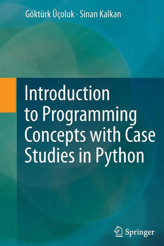 Front cover_Introduction to Programming Concepts with Case Studies in Python