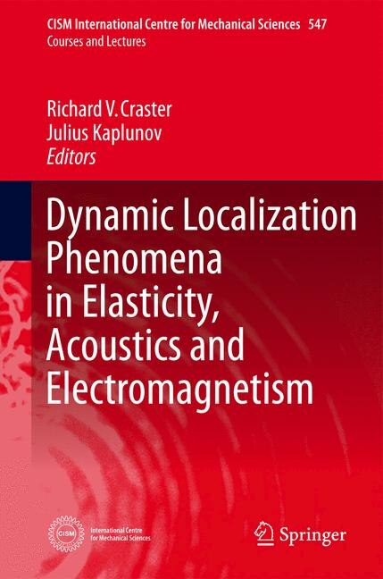 Front cover_Dynamic Localization Phenomena In Elasticity, Acoustics And Electromagnetism