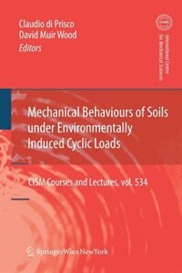 Front cover_Mechanical Behaviour of Soils Under Environmentallly-Induced Cyclic Loads