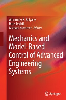 Front cover_Mechanics And Model-based Control Of Advanced Engineering Systems