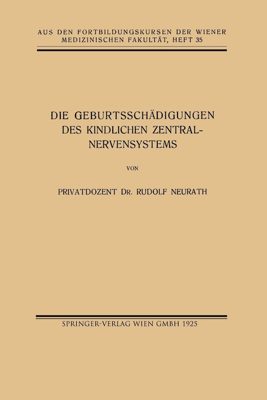 Die Geburtsschädigungen des Kindlichen Zentralnervensystems