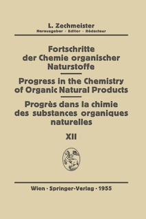 Fortschritte der Chemie Organischer Naturstoffe/Progress in the Chemistry of Organic Natural Products/Progres dans la Chimie des Substances Organiques Naturelŀes