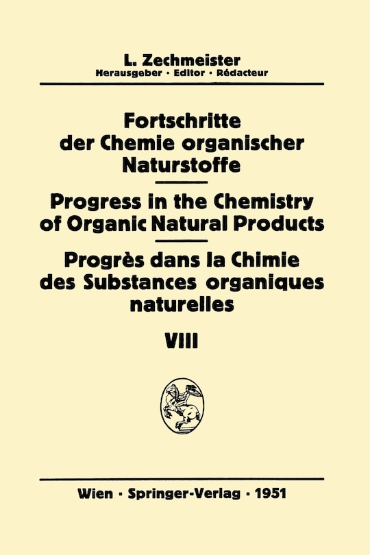 Fortschritte der Chemie Organischer Naturstoffe / Progress in the Chemistry of Organic Natural Products / Progrès Dans la Chimie des Substances Organiques Naturelles