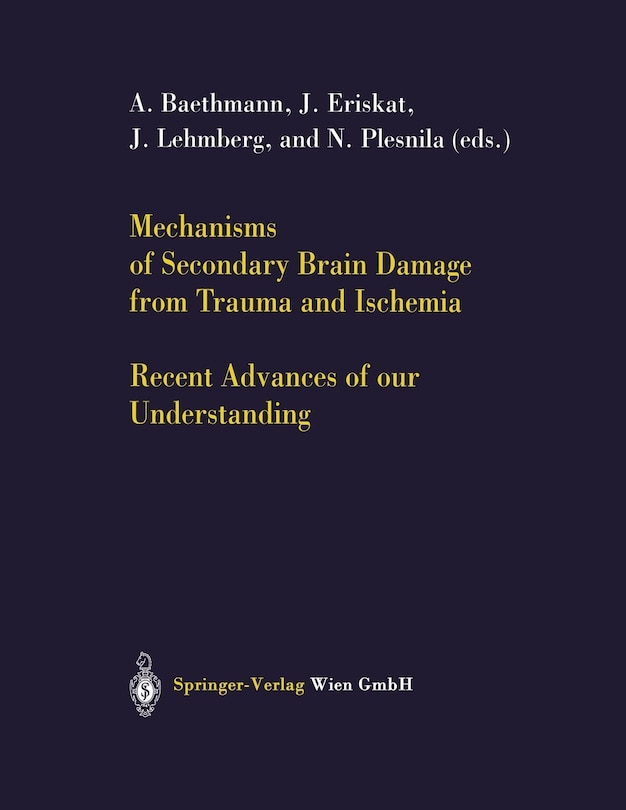 Front cover_Mechanisms of Secondary Brain Damage from Trauma and Ischemia