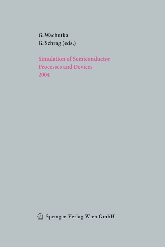 Couverture_Simulation of Semiconductor Processes and Devices 2004