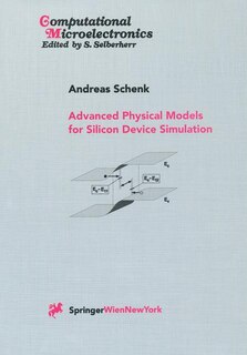 Front cover_Advanced Physical Models for Silicon Device Simulation