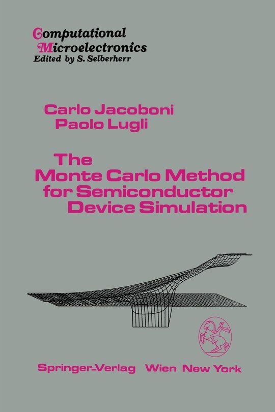 Front cover_The Monte Carlo Method for Semiconductor Device Simulation