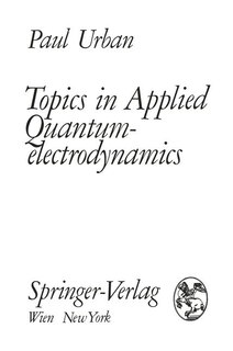 Front cover_Topics In Applied Quantumelectrodynamics