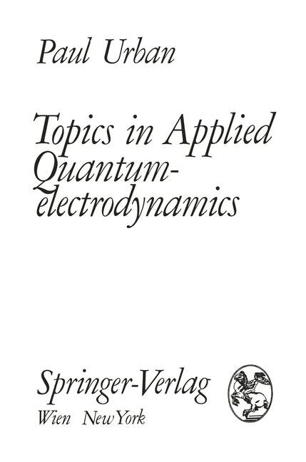 Front cover_Topics In Applied Quantumelectrodynamics