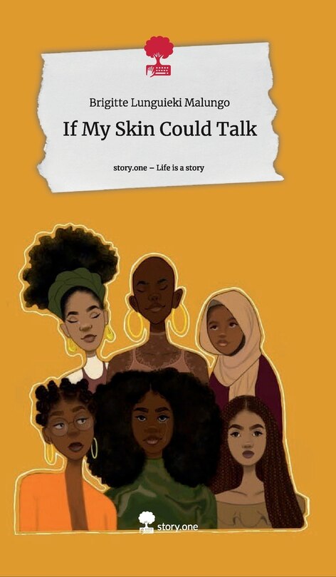 Couverture_If My Skin Could Talk. Life is a Story - story.one