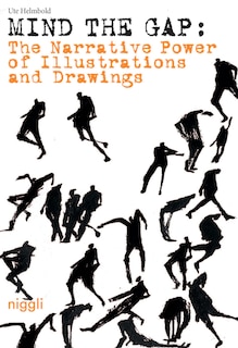 Front cover_Mind the Gap: The Narrative Power of Illustrations and Drawings