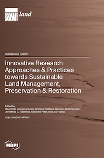 Front cover_Innovative Research Approaches & Practices towards Sustainable Land Management, Preservation & Restoration