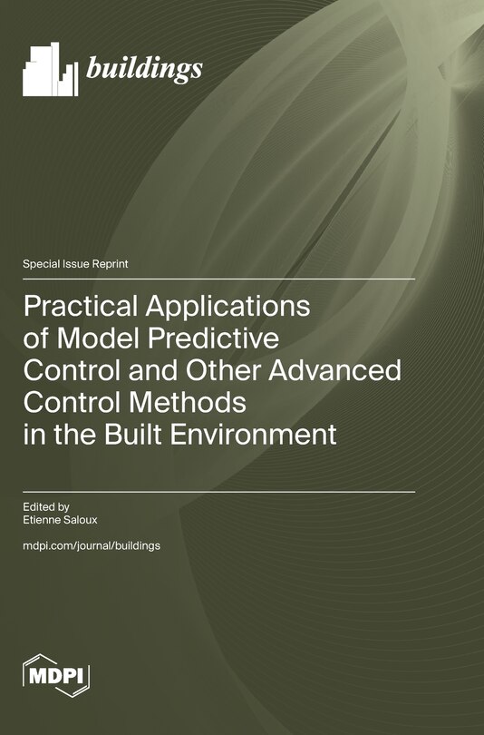 Practical Applications Of Model Predictive Control And Other Advanced ...