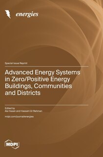 Front cover_Advanced Energy Systems in Zero/Positive Energy Buildings, Communities and Districts