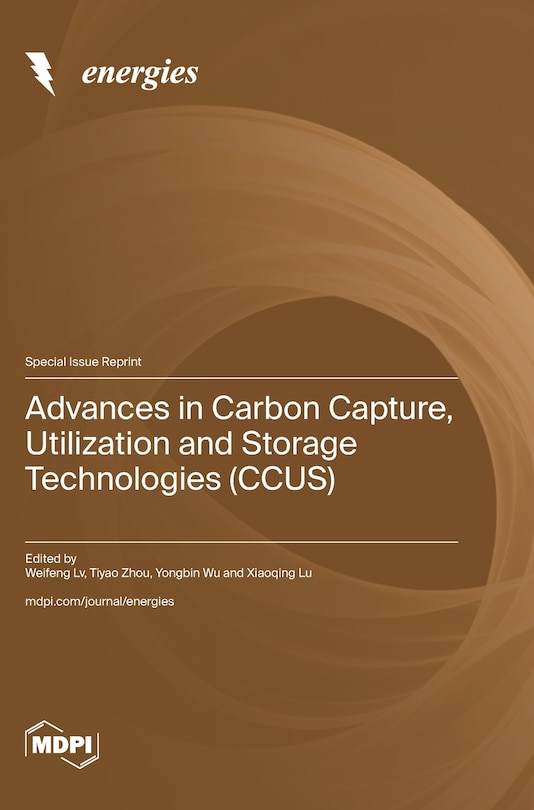 Front cover_Advances in Carbon Capture, Utilization and Storage Technologies (CCUS)
