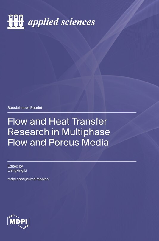 Couverture_Flow and Heat Transfer Research in Multiphase Flow and Porous Media