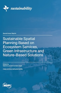 Front cover_Sustainable Spatial Planning Based on Ecosystem Services, Green Infrastructure and Nature-Based Solutions