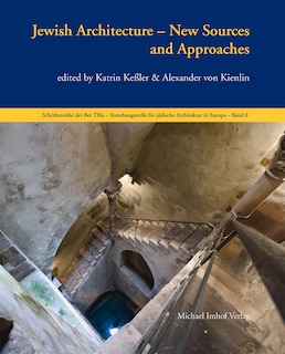 Jewish Architecture: New Sources And Approaches