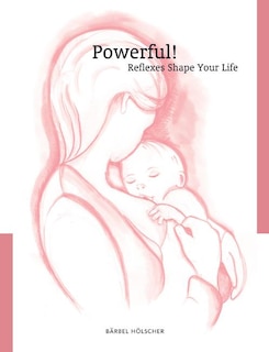 Couverture_Powerful! Reflexes Shape Your Life