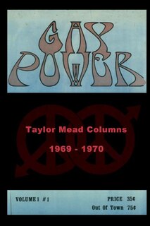 Couverture_Gay Power Taylor Mead Columns 1969 - 1970