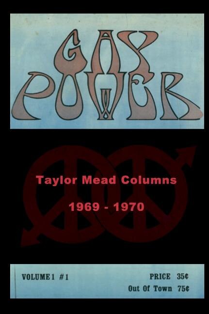 Couverture_Gay Power Taylor Mead Columns 1969 - 1970