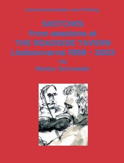 Front cover_SKETCHES from sessions at THE ROADSIDE TAVERN Lisdoonvarna 1998 - 2003