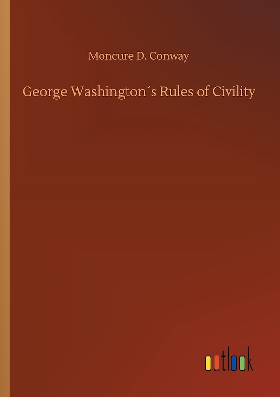 Front cover_George Washington´s Rules of Civility